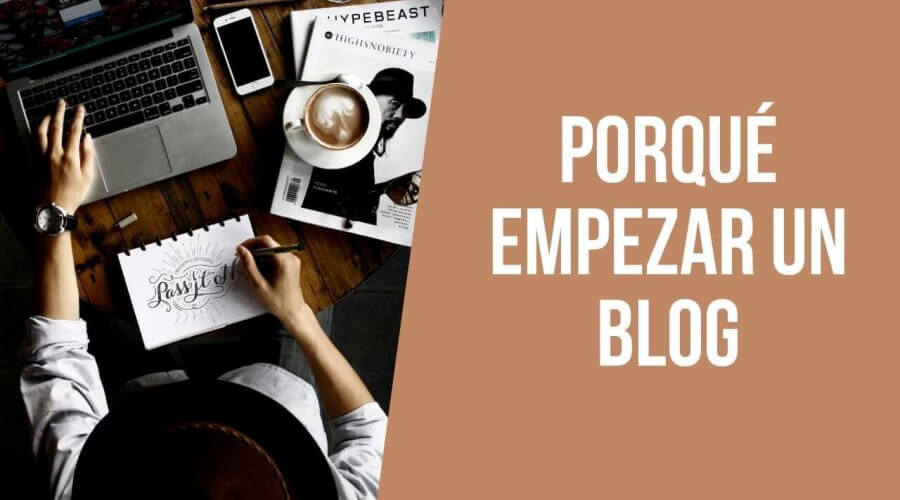 Porque empezar un blog para tu marca